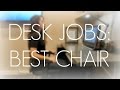 Desk Jobs: Best Chair (Part 1 of 3)