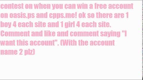 win oasis.ps accounts!!!