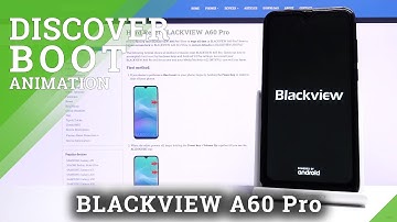 BLACKVIEW A60 Pro Boot Animation and Sound