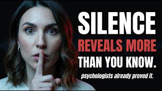 Psychologists Say Silence Reveals More Than Words Ever Could