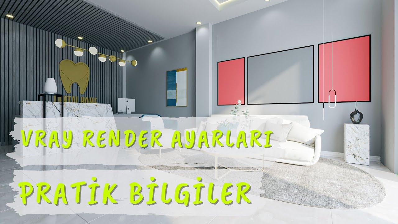 Vray Render Ayarları - Pratik Vray bilgileri