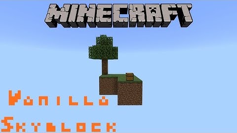 Minecraft Vanilla Skyblock Episode 1: getting started