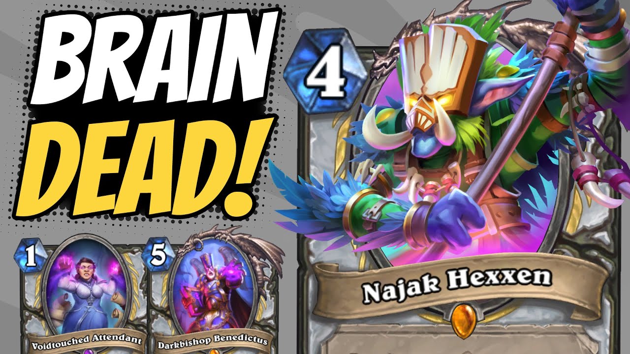 A GOOD NAJAK DECK?? Brain dead Shadow Priest!