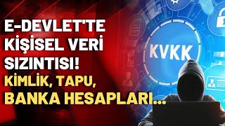 SKANDAL! E-Devlet kişisel verileri koruyamadı mı? Bilgileriniz illegal sitelerde!