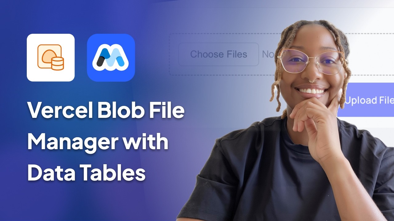 #211 - Vercel Blob File Uploads with Data Tables tutorial