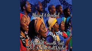 Blessed & Grateful (DJ Randall Smooth Untouched Mix)