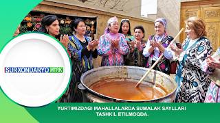Yurtimizdagi mahallalarda sumalak sayllari tashkil etilmoqda.