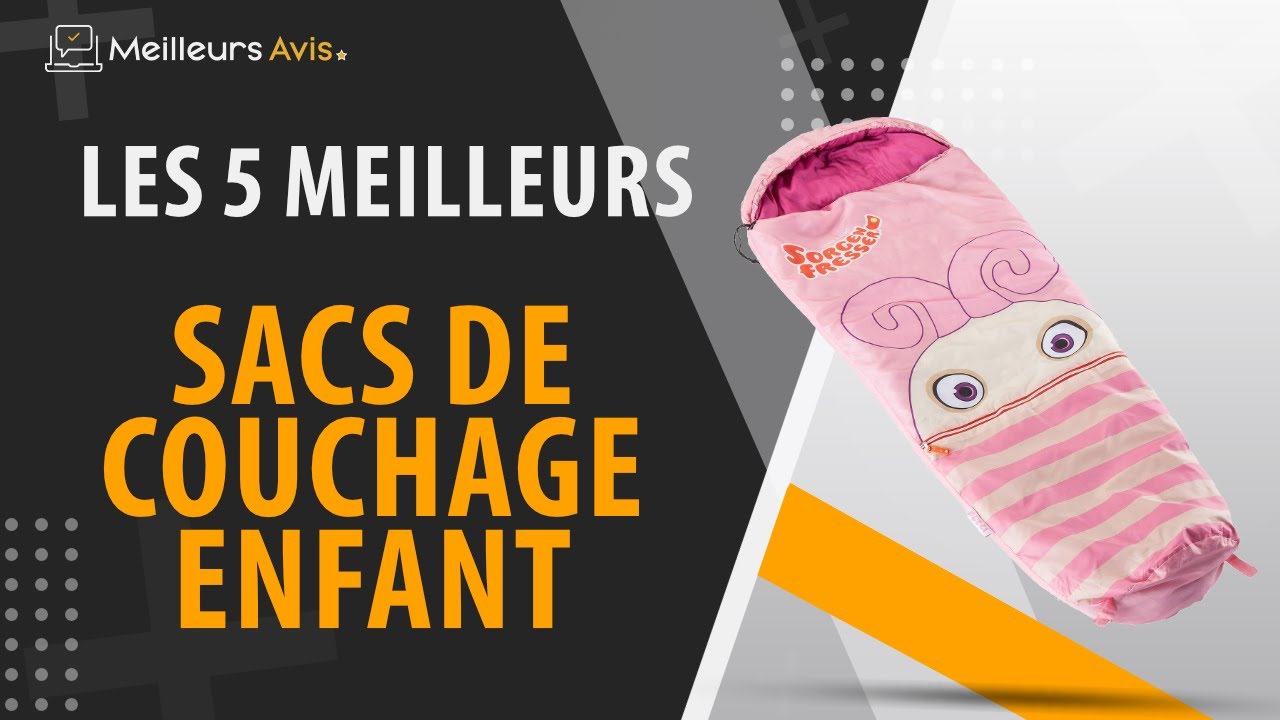 TOP 13 des meilleurs sacs de couchage maternelle