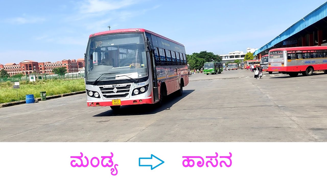 Mandya to Hassan  ..   KSRTC Bus Journey