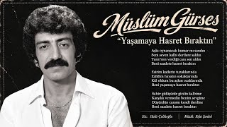 Müslüm Gürses - Yaşamaya Hasret Bıraktın Remastered