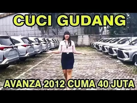 HARGA MOBIL BEKAS AVANZA 40 JUTA MURAH TURUN HARGA TERMURAH 2024