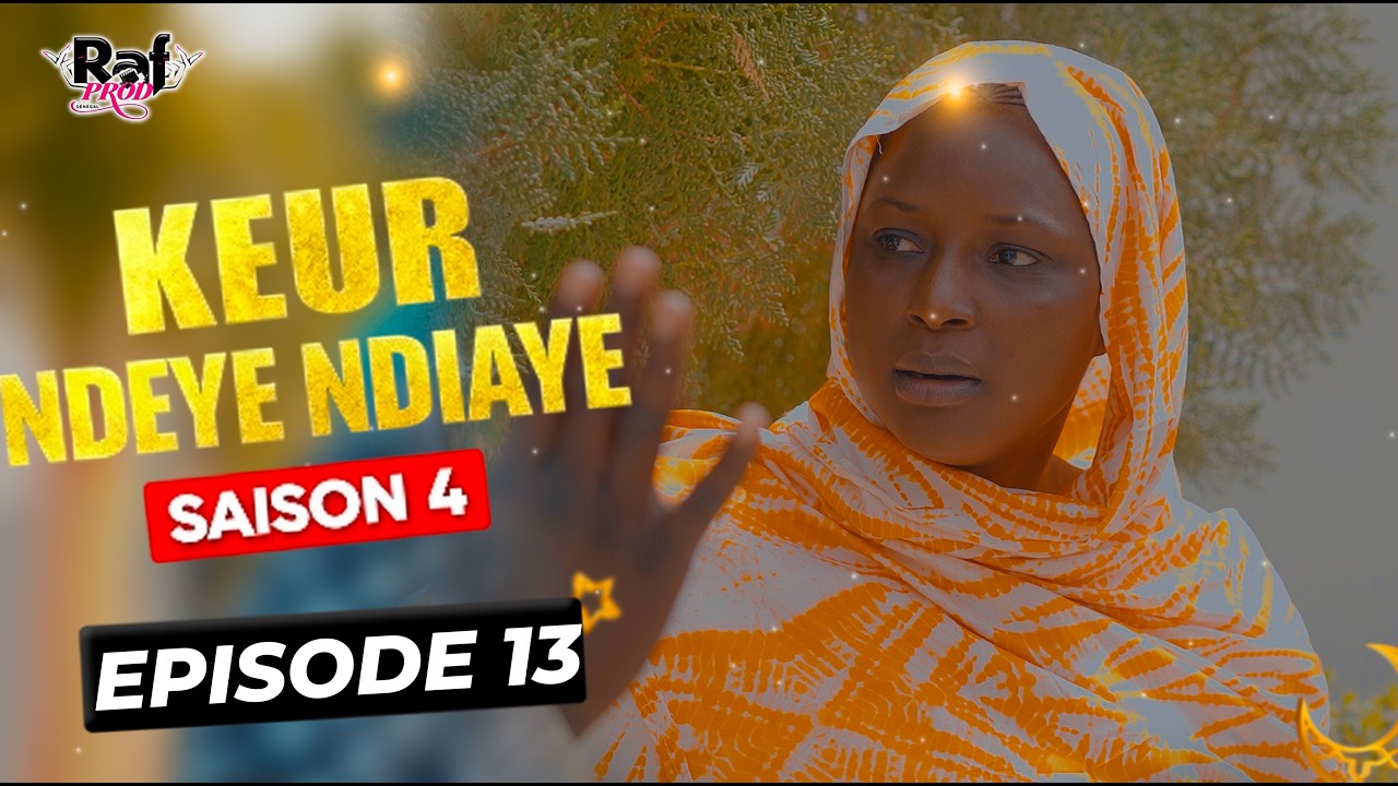 Ramadan Keur Ndeye Ndiaye (Saison 4) - EPISODE 13