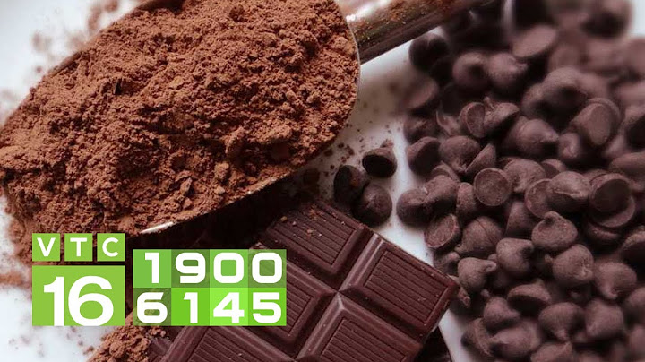 Đánh giá chất lượng sản phẩm socola năm 2024