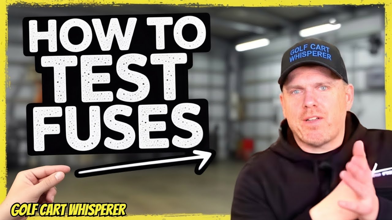 Is Your Golf Cart Fuse Bad? Here's How to Check