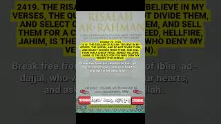 BELIEVE IN MY VERSES, THE QUR'AN, AND DO NOT DIVIDE THEM, AND SELECT CHOOSE FROM THEM, AND SELL ___