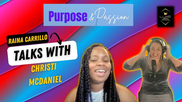 Purpose & Passion Ep. 26: Special Guest Christi Mc...