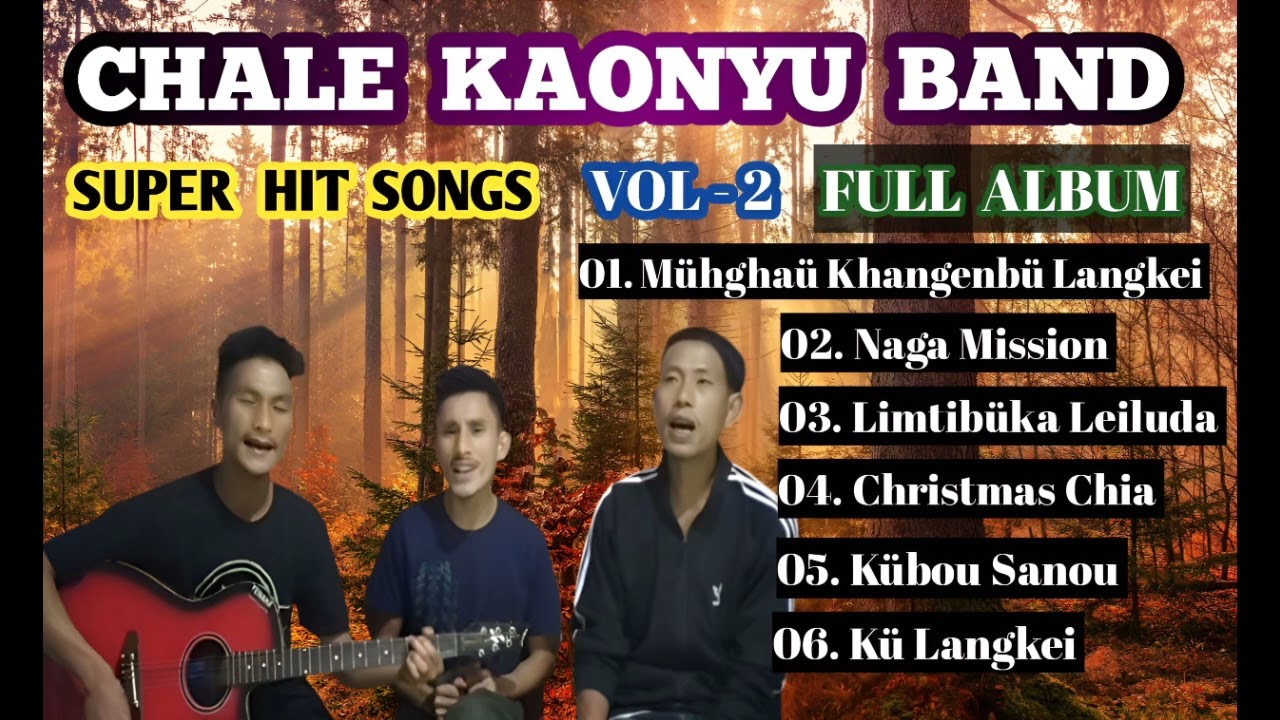 Super Hit Songs | Vol - 2 | Full Album | Chang Naga | Chale Kaonyu Band.