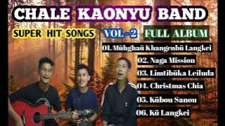 Super Hit Songs | Vol - 2 | Full Album | Chang Naga | Chale Kaonyu Band.