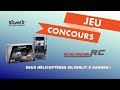 Jeu concours  deux hlicoptres  gagner  termin