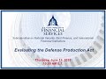 Evaluating the Defense Production Act (EventID=118372)