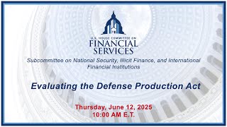 Evaluating the Defense Production Act (EventID=118372)