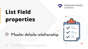 How to Configure Master Detail Relationship in List Field Properties | RadSystems Studio