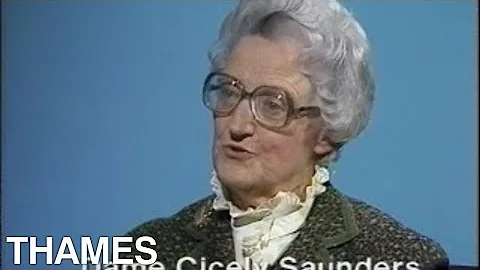 Dame Cicely Saunders | Interview | Thames Televisi...