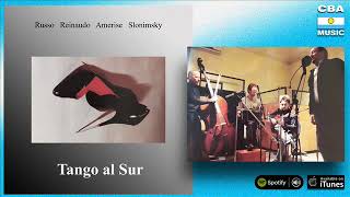 Fabián Russo, Hernán Reinaudo, Roberto Amerise y Rubén Slonimsky. Tango al sur