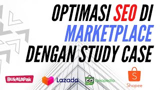 Optimasi SEO di marketplace , Produk Tampil Halaman 1 di Pencarian screenshot 2