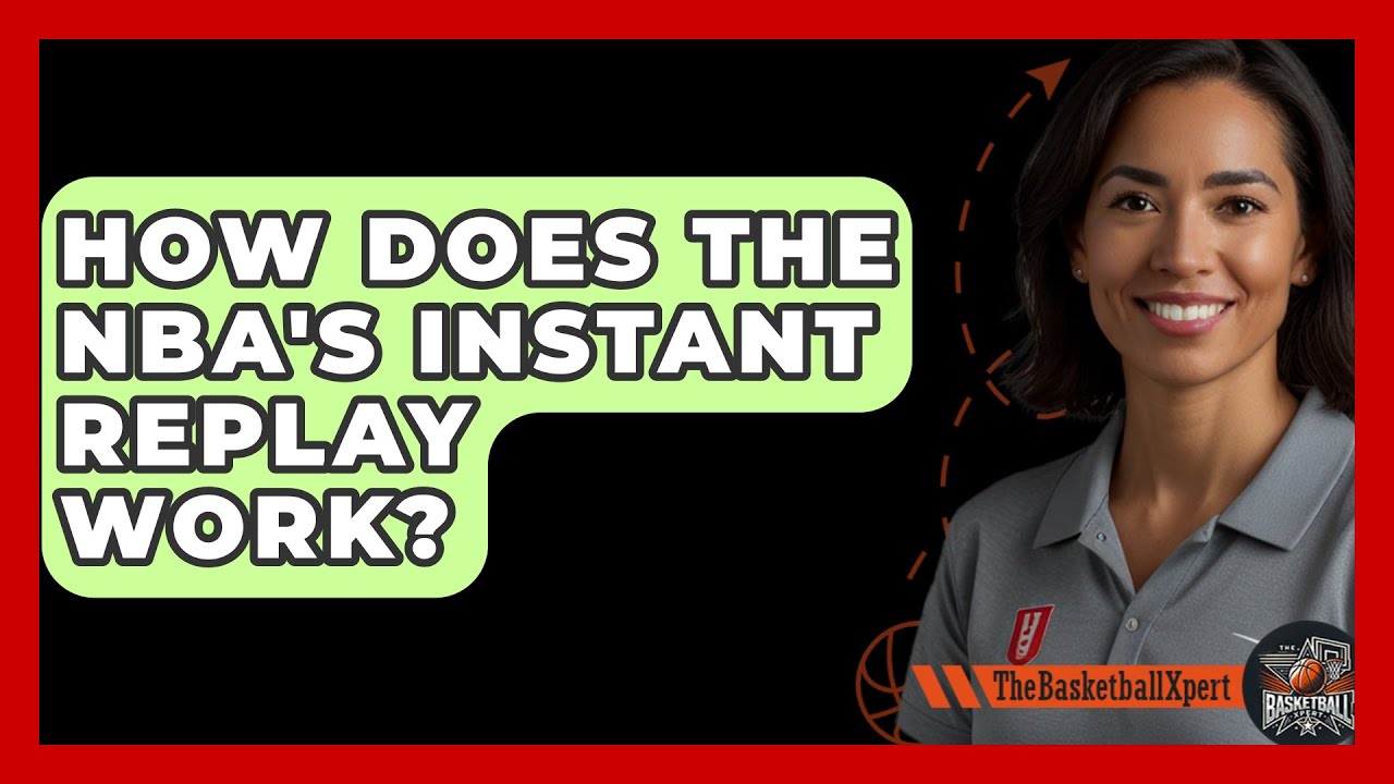 How Does The NBA's Instant Replay Work? - The Basketball Xpert