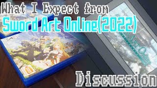 My Expectations for Sword Art Online (2022) || Discussion