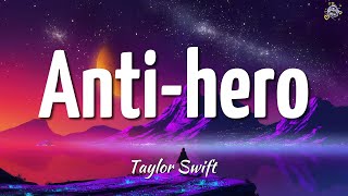 Taylor Swift - Anti Hero (Lyrics)