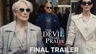 The Devil Wears Prada 2 Final Trailer (eng)