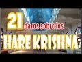 LOS HARE KRISHNA - 21 Datos sobre la Asociación Internacional para la Conciencia de Krishna