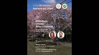 Silvicultura Urbana: Mitos y Certezas con Ing Agr Marcela Buyatti / Ing Ftal Damian Castro