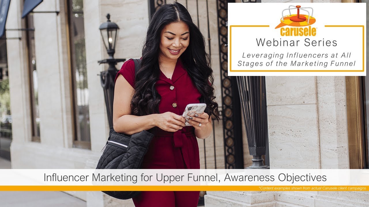 Influencer Marketing for Upper Funnel, Awareness Objectives: On-Demand Webinar