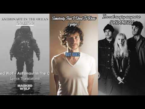 Astronaut x Sombody that i used to know x I'm not angry anymore (Lyric video) mashup