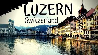 Luzern in Winter Time [Switzerland Travel]