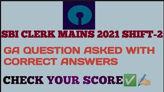 GA QUESTIONS ASKED IN SBI CLERK MAINS 2021 || SHIFT-2