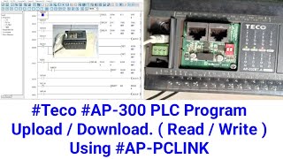 #Teco #AP-300 PLC Program Upload / Download. ( Read / Write ) Using #AP-PCLINK