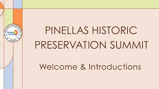 2024 Pinellas Historic Preservation Summit - Welcome & Introductions