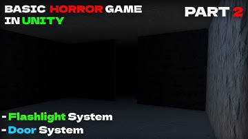 How To Make A Basic Horror Game In Unity | Part 2 (TUTORIAL)