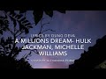 Lyrics A Millions Dream- Hulk Jackman, Michelle William (Cover by Alexandra Porat)