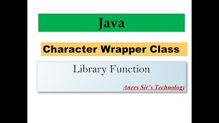 Java Character Wrapper Class - Library Function | Easily Explained