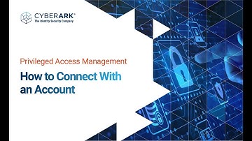 How to Connect With An Account | CyberArk