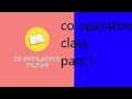 Co operative class part 1must watch it