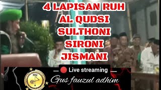 🔴Live Streaming‼️ 4 LAPISAN RUH Banyumas Jateng Bersama Gus Fauzul Adhim