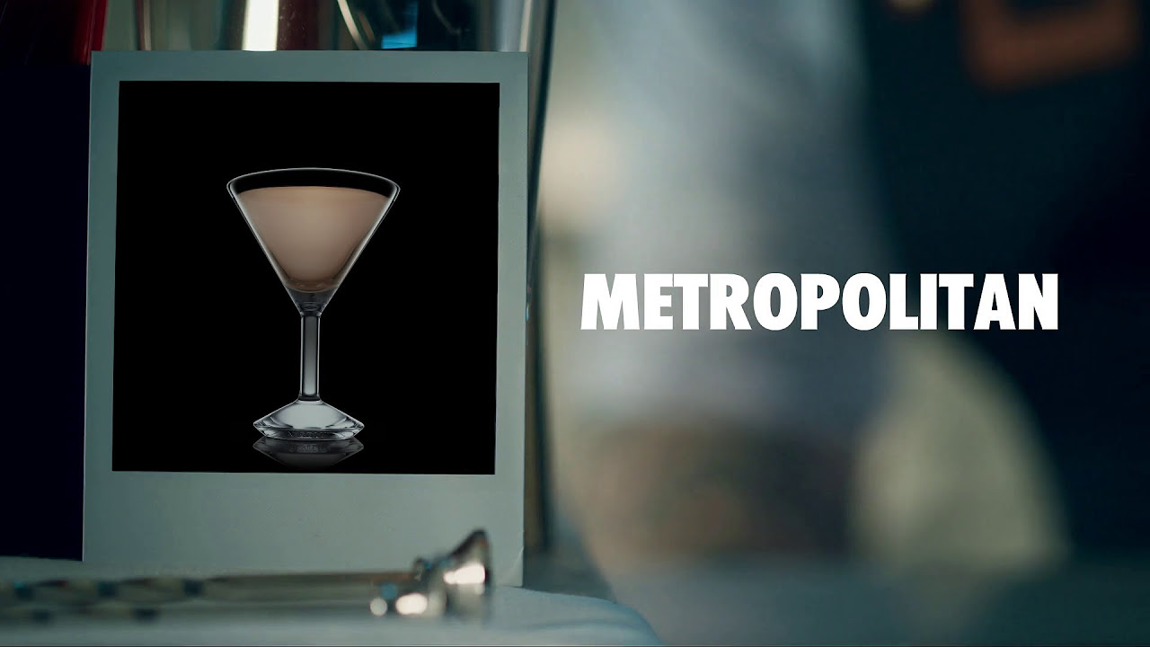  New  METROPOLITAN DRINK RECIPE - HOW TO MIX