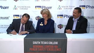 STC, City of Pharr, PSJA host Signing Ceremony for Regional Center for Public Safety Excellence