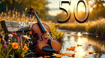 50 Beautiful Violin & Cello Pieces 🎻 Peaceful Instrumentals for Prayer, Study & Relaxation